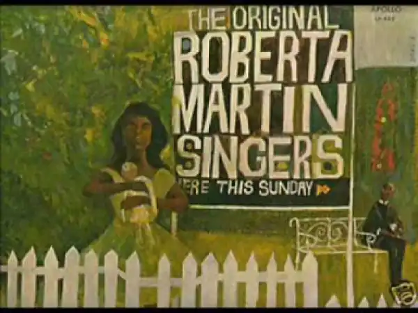 The Roberta Martin Singers - Where Can I Go